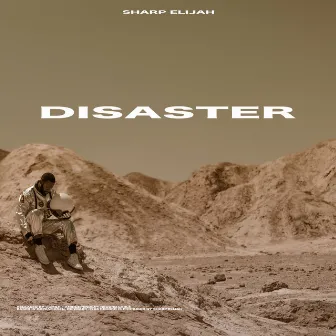 Disaster by Sharp Elijah