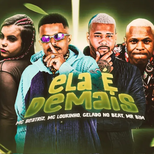 Ela É Demais (feat. MC BEATRIZ & Mc Mr. Bim)