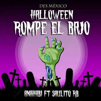 Halloween Rompe el Bajo by ANAHABI