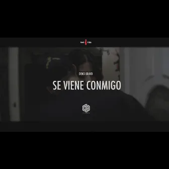 Se Viene Conmigo by Deko Bravo