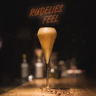 Feel by RudeLies