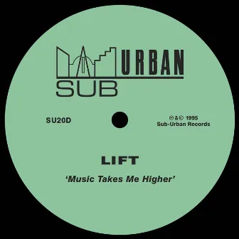 Music Takes Me Higher by Lift