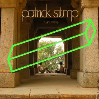 Truant Wave EP by Patrick Stump