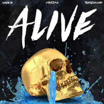 Alive (feat. Travis Keziah) by Wade B