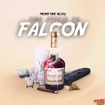 Dem Style Ya by Falcon