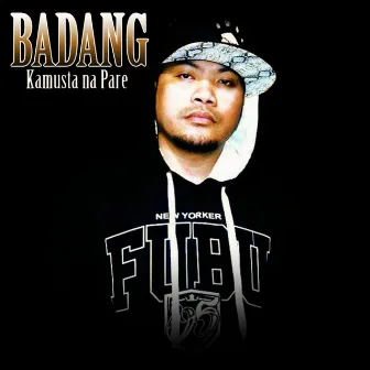 Kamusta Na Pare by Badang