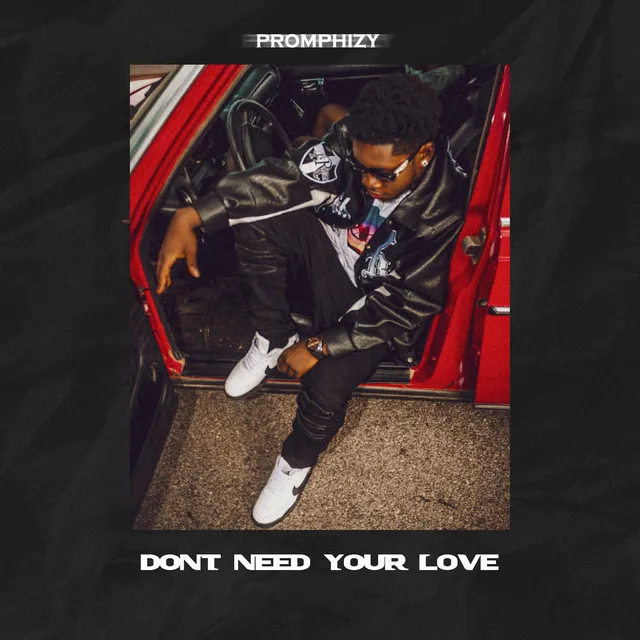 Don't Need Your Love