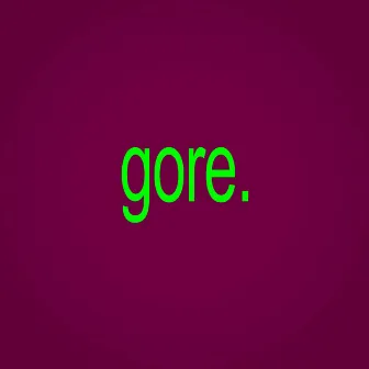 gore. by 