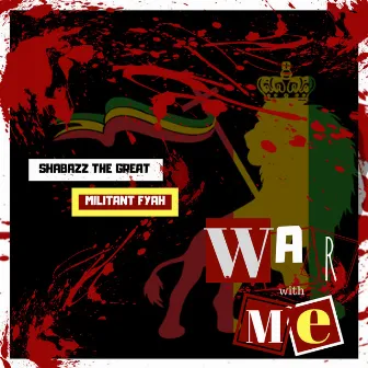 War With Me by Shabazz The Great