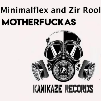 MotherFuckas by Zir Rool