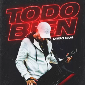 Todo Bien by Diego Ríos