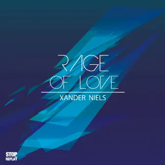 Rage of Love by Xander Niels