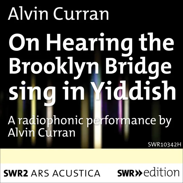 Curran: On Hearing the Brooklyn Bridge Sing in Yiddish (Live)