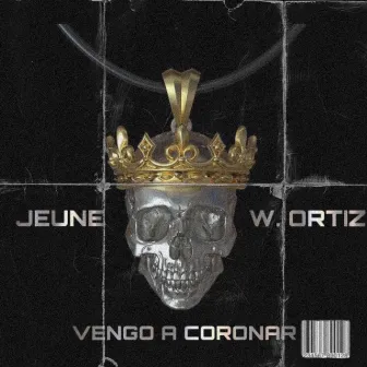 VENGO A CORONAR by Jeune