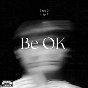 Be OK by 