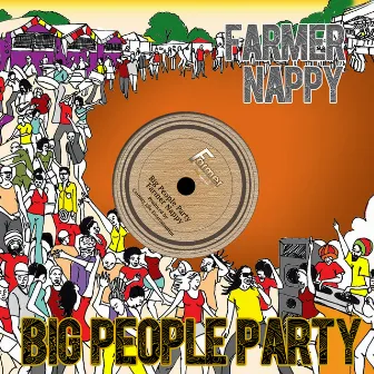 Big People Party by Farmer Nappy