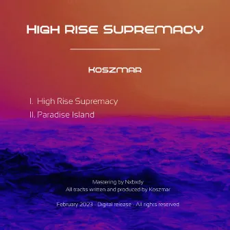 High Rise Supremacy by Koszmar