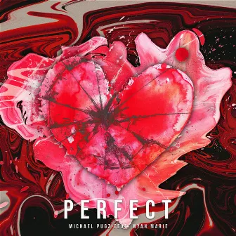 Perfect by Michael Pugz