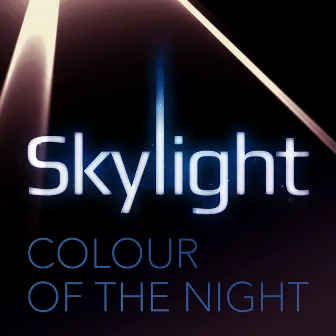 Colour Of The Night by Skylight