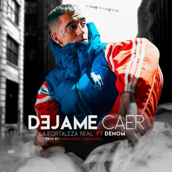 Dejame Caer by Denom