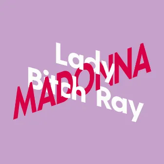 Lady Bitch Ray über Madonna [KiWi Musikbibliothek, Band 6 (Ungekürzte Autorinnenlesung)] by Lady Bitch Ray