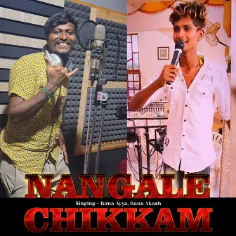 Nangale Chikkam by Gana Akash