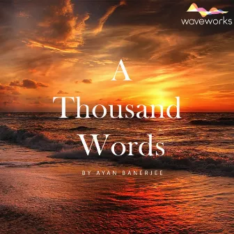 A Thousand Words (Instrumental Version) by Ayan Banerjee