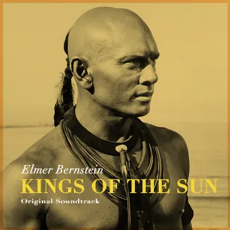 Kings of the Sun - Original Soundtrack by Bernstein