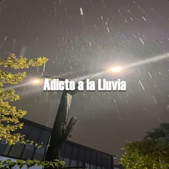 Adicto a la Lluvia by Sonido de Lluvia