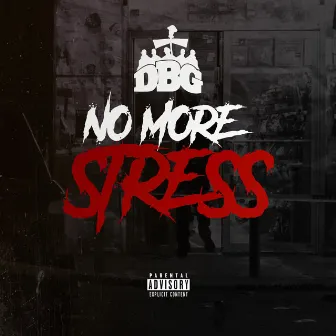 No More Stress by D- Boy Gang