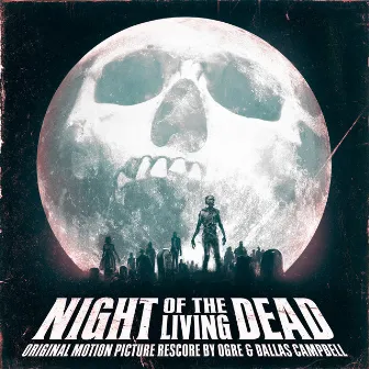 Night of the Living Dead (Original Motion Picture Rescore) by Dallas Campbell