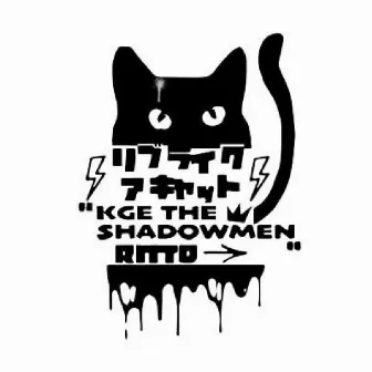 LIVE LIKE A CAT by KGE THE SHADOWMEN