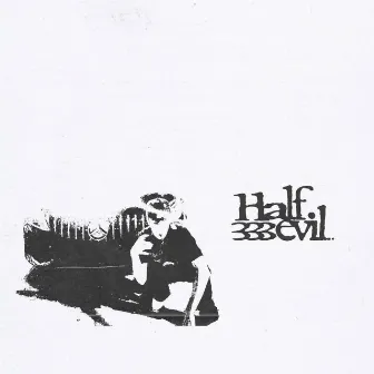 UNDR & Thyer Presents: Half evil 333 by UNDR