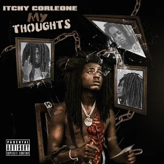 My Thoughts by Itchy Corleone