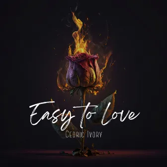 Easy to Love by Cedric Ivory