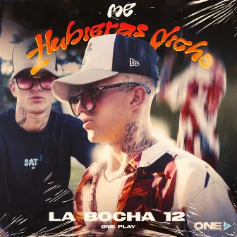 Me Hubieras Dicho by La Bocha 12