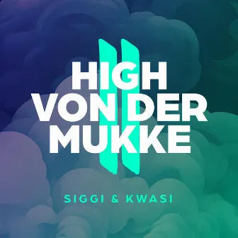 High von der Mukke 2 by Siggi