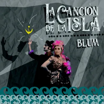 La cancion de la isla by Nicolás Blum