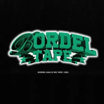 Bordel Tape by Bordelmag