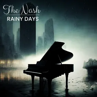 Rainy Days by Nash