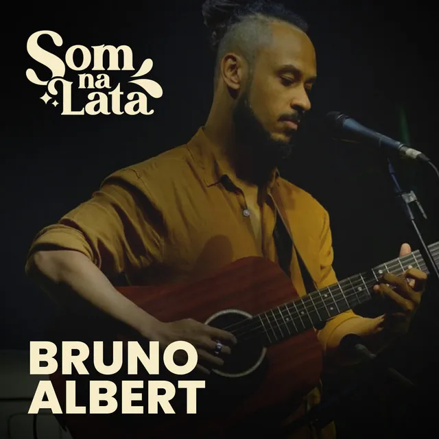 Bruno Albert (Ao Vivo no Som na Lata)