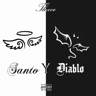 Santo y Diablo by THAVE