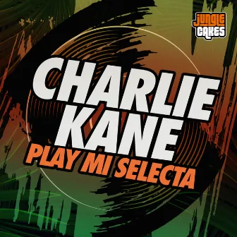 Play Mi Selecta by Charlie Kane