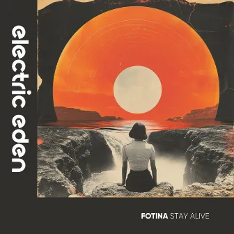 Stay Alive by Fotina