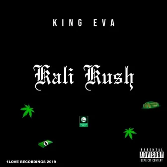 Kali Kush (Radio Edit) by King Eva