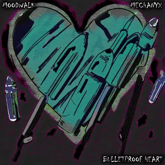 Bulletproof Heart (Remix) by MECHANYX