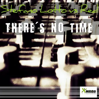 There's No Time by Stefano Lotto