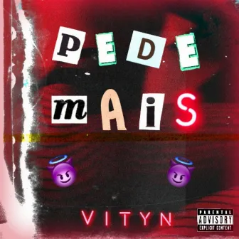 Pede Mais by Vityn