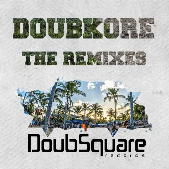 The Remixes by DoubKore