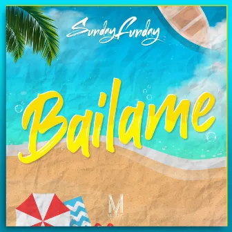 Bailame by Sunday Funday